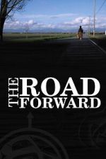 Watch The Road Forward 0123movies