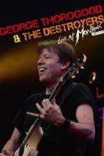 Watch George Thorogood & The Destroyers: Live at Montreux 0123movies