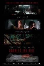 Watch Down to the Dirt 0123movies