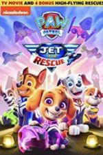 Watch Paw Patrol: Jet To The Rescue 0123movies