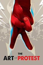 Watch The Art of Protest 0123movies