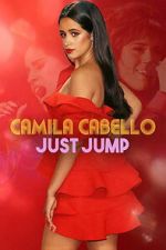 Watch Camila Cabello: Just Jump 0123movies