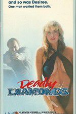 Watch Deadly Diamonds 0123movies