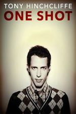 Watch Tony Hinchcliffe: One Shot (TV Special 2016) 0123movies
