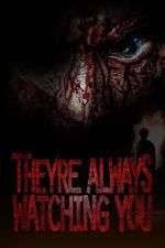 Watch They're Always Watching You (TV Special 2021) 0123movies