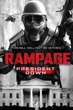 Watch Rampage: President Down 0123movies
