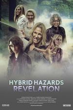 Watch Hybrid Hazards: Revelation 0123movies