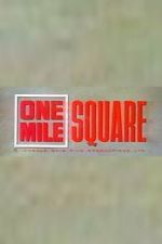 Watch One Mile Square 0123movies