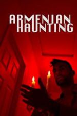 Watch Armenian Haunting 0123movies