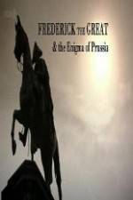 Watch BBC Frederick the Great and the Enigma of Prussia 0123movies