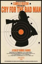 Watch Cry for the Bad Man 0123movies