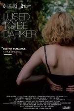 Watch I Used to Be Darker 0123movies