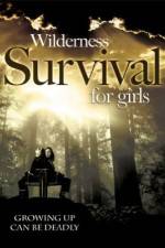 Watch Wilderness Survival for Girls 0123movies