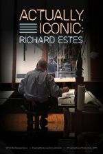 Watch Actually, Iconic: Richard Estes 0123movies