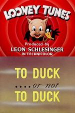 Watch To Duck... or Not to Duck (Short 1943) 0123movies