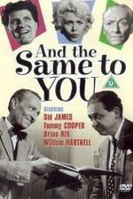 Watch And the Same to You 0123movies