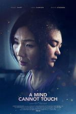 Watch A Mind Cannot Touch 0123movies