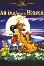 Watch All Dogs Go to Heaven 0123movies