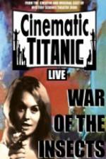 Watch Cinematic Titanic War Of The Insects 0123movies