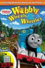 Watch Thomas & Friends: Wobbly Wheels & Whistles 0123movies