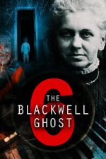 Watch The Blackwell Ghost 6 0123movies