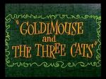 Watch Goldimouse and the Three Cats (Short 1960) 0123movies