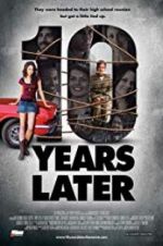 Watch 10 Years Later 0123movies