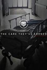 Watch The Care They\'ve Earned 0123movies