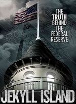 Watch Jekyll Island, The Truth Behind The Federal Reserve 0123movies