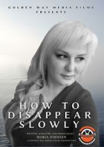 Watch How to Disappear Slowly 0123movies