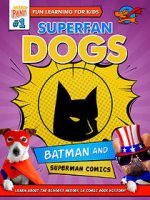 Watch Superfan Dogs: Batman and Superman Comics 0123movies