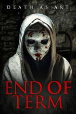 Watch End of Term 0123movies
