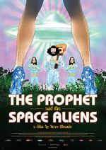 Watch The Prophet and the Space Aliens 0123movies