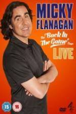 Watch Micky Flanagan: Back in the Game Live 0123movies