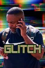 Watch Glitch 0123movies