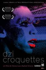 Watch Dzi Croquettes 0123movies