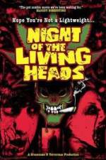 Watch Night Of The Living Heads 0123movies