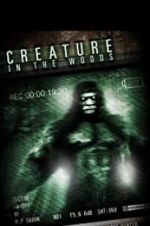 Watch Creature in the Woods 0123movies