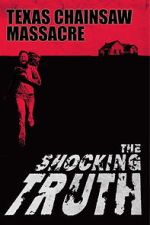 Watch Texas Chain Saw Massacre: The Shocking Truth 0123movies