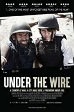 Watch Under The Wire 0123movies