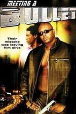 Watch Meeting a Bullet 0123movies