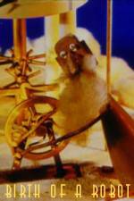 Watch The Birth of the Robot 0123movies