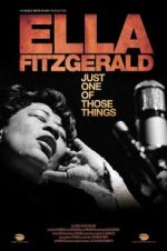 Watch Ella Fitzgerald: Just One of Those Things 0123movies