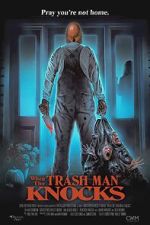 Watch When the Trash Man Knocks 0123movies