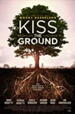 Watch Kiss the Ground 0123movies