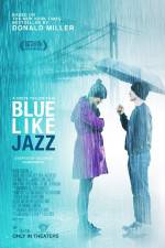 Watch Blue Like Jazz 0123movies
