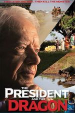Watch The President and the Dragon 0123movies