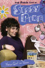 Watch The Public Life of Sissy Pike: New Girl in Town 0123movies