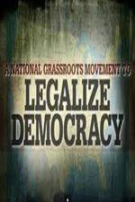 Watch Legalize Democracy 0123movies