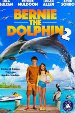 Watch Bernie the Dolphin 2 0123movies